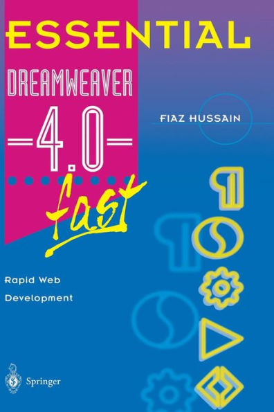 Essential Dreamweaver® 4.0 fast: Rapid Web Development