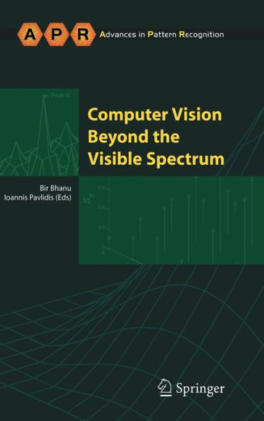 Computer Vision Beyond the Visible Spectrum / Edition 1