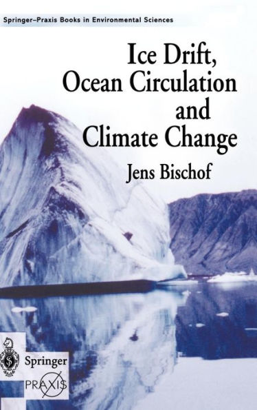 Ice Drift, Ocean Circulation and Climate Change / Edition 1