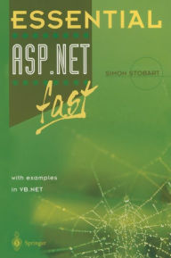 Title: Essential ASP.NETT fast: with examples in VB .Net, Author: Simon Stobart