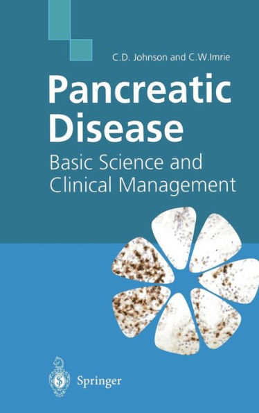 Pancreatic Disease: Basic Science and Clinical Management / Edition 1