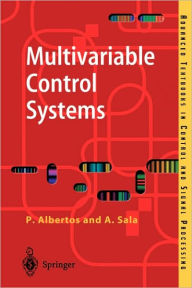 Title: Multivariable Control Systems: An Engineering Approach / Edition 1, Author: Pedro Albertos