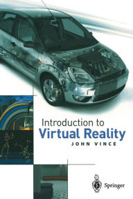 Title: Introduction to Virtual Reality / Edition 1, Author: John Vince