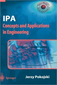 Title: IPA - Concepts and Applications in Engineering / Edition 1, Author: Jerzy Pokojski