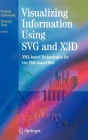 Alternative view 2 of Visualizing Information Using SVG and X3D: XML-based Technologies for the XML-based Web / Edition 1