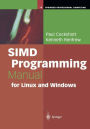 SIMD Programming Manual for Linux and Windows / Edition 1