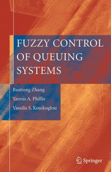 Fuzzy Control of Queuing Systems / Edition 1