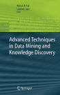 Advanced Techniques in Knowledge Discovery and Data Mining / Edition 1