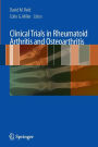 Clinical Trials in Rheumatoid Arthritis and Osteoarthritis / Edition 1