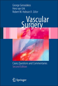 Title: Vascular Surgery: Cases, Questions and Commentaries / Edition 2, Author: George Geroulakos