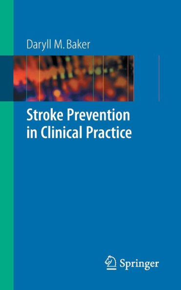 Stroke Prevention in Clinical Practice / Edition 1