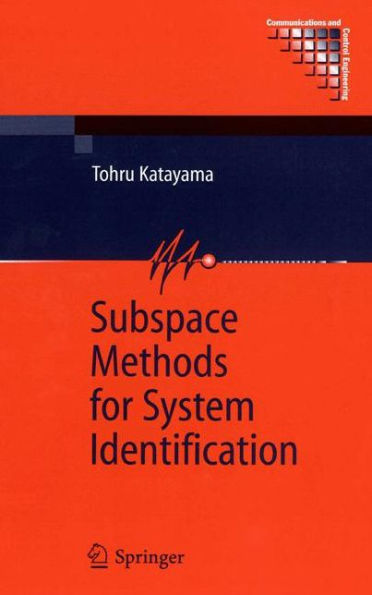 Subspace Methods for System Identification / Edition 1