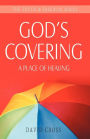 God's Covering: A Place of Healing