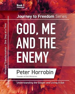 Journey To Freedom 2: God, Me and the Enemy