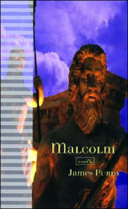 Title: Malcolm, Author: James Purdy