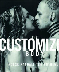 Title: The Customized Body, Author: Ted Polhemus