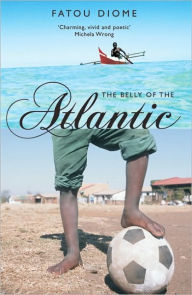 Title: The Belly of the Atlantic, Author: Fatou Diome