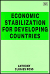 Title: Economic Stabilization for Developing Countries, Author: Anthony Clunies-Ross