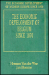 Title: THE ECONOMIC DEVELOPMENT OF BELGIUM SINCE 1870, Author: Herman Van der Wee