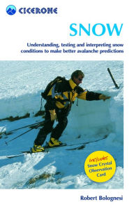 Title: Snow: Assessing and understanding snow conditions to predict avalanches better, Author: Robert Bolognesi