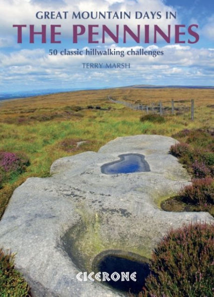 Great Mountain Days the Pennines: 50 classic hillwalking routes