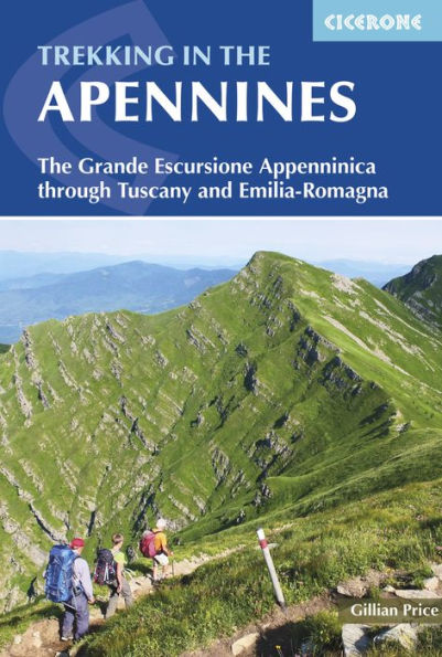 Trekking The Apennines: Grande Escursione Appenninica Through Tuscany And Emilia-Romagna