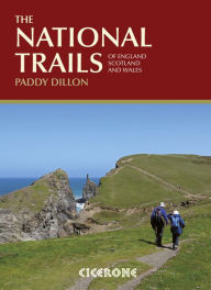 Title: The National Trails: Complete Guide to Britain's National Trails, Author: Paddy Dillon