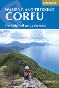 Free best seller ebook downloads Walking and Trekking on Corfu: The Corfu Trail And 22 Day-Walks by Gillian Price 9781852847951 iBook PDB