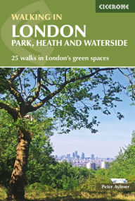 Title: Walking in London: Park, Heath and Waterside Walks, Author: Peter Aylmer