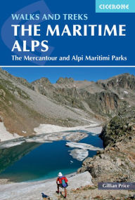 Title: Walks and Treks in the Maritime Alps: The Mercantour and Alpi Marittime Parks, Author: Gillian Price