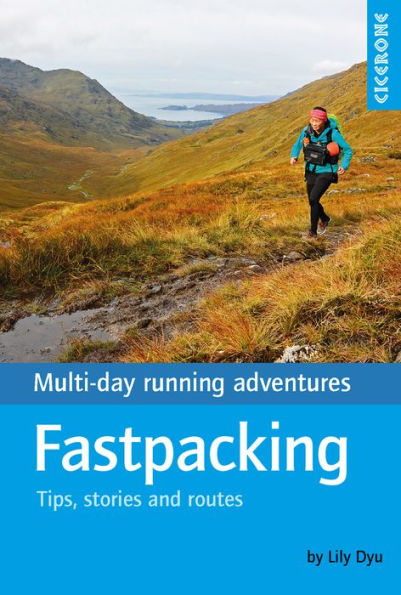 Fastpacking: Multi-day Running Adventures