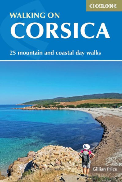 Walking on Corsica: 25 Day Walks