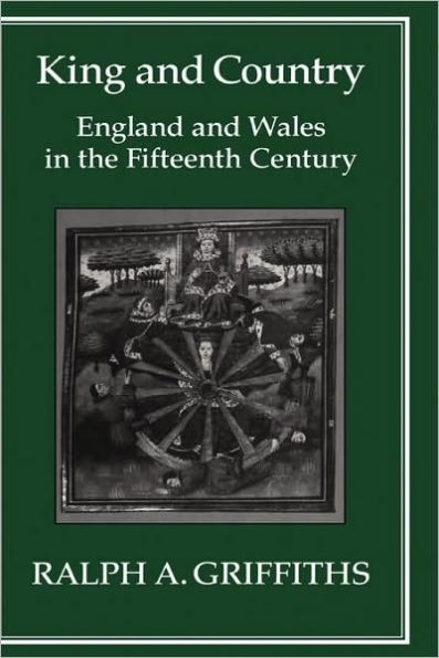 King and Country: England and Wales in the Fifteenth Century