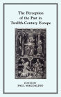 The Perception of the Past in 12th Century Europe
