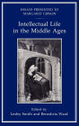 Intellectual Life in the Middle Ages: Essays Presented to Margaret Gibson