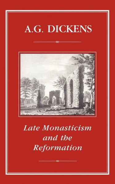 Late Monasticism and Reformation