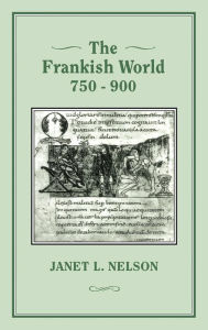 Title: The Frankish World, 750-900, Author: Janet L. Nelson