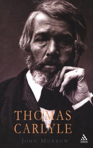 Title: Thomas Carlyle, Author: John Morrow