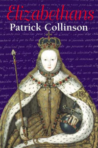 Title: Elizabethans / Edition 2, Author: Patrick Collinson