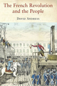 Title: The French Revolution and the People, Author: David Andress