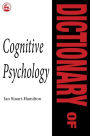 Dictionary of Cognitive Psychology