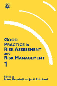 Title: Good Practice in Risk Assessment and Management 1, Author: Ms Hazel Kemshall