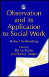 Title: OBSERVATION AND ITS APPLICATION TO, Author: Karen Tanner