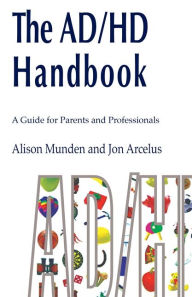 Title: The AD/HD Handbook, Author: Alison Munden
