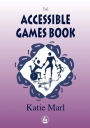 THE ACCESSIBLE GAMES BOOK / Edition 2