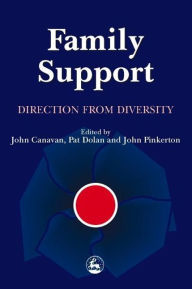 Title: Family Support: Direction from Diversity / Edition 1, Author: Graham Allan