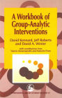 A Workbook of Group-Analytic Interventions