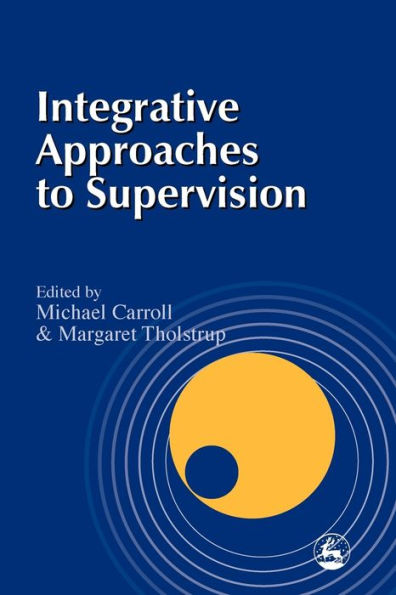 Integrative Approaches to Supervision