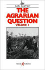 The Agrarian Question Volume 1