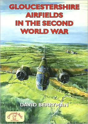 Gloucestershire Airfields in the Second World War
